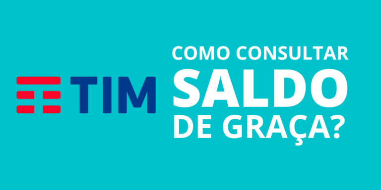 como-consultar-o-saldo-tim-de-gra-a-em-2024