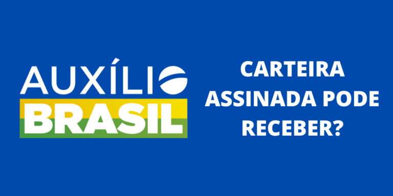 Quem Trabalha De Carteira Assinada Tem Direito Aux Lio Brasil